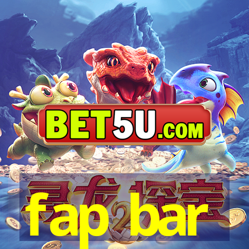 fap bar